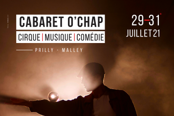Le 30 juillet 2021, spectacle d'ouverture du chapiteau O'Chap sur la plaine de Malley